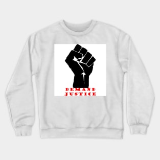 Demand Justice Crewneck Sweatshirt